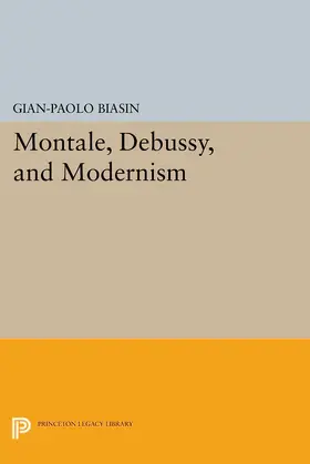 Biasin |  Montale, Debussy, and Modernism | eBook | Sack Fachmedien