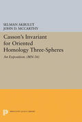 Akbulut / McCarthy |  Casson's Invariant for Oriented Homology Three-Spheres | eBook | Sack Fachmedien