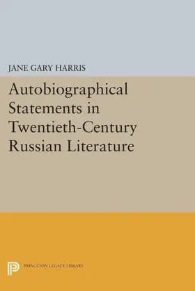 Harris |  Autobiographical Statements in Twentieth-Century Russian Literature | eBook | Sack Fachmedien