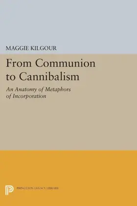 Kilgour |  From Communion to Cannibalism | eBook | Sack Fachmedien