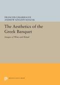 Lissarrague |  The Aesthetics of the Greek Banquet | eBook | Sack Fachmedien