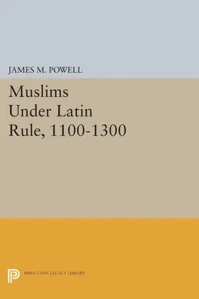 Powell |  Muslims Under Latin Rule, 1100-1300 | eBook | Sack Fachmedien