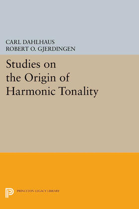 Dahlhaus |  Studies on the Origin of Harmonic Tonality | eBook | Sack Fachmedien