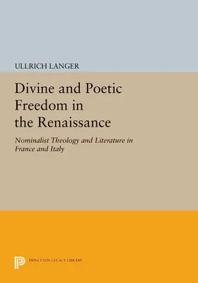 Langer |  Divine and Poetic Freedom in the Renaissance | eBook | Sack Fachmedien