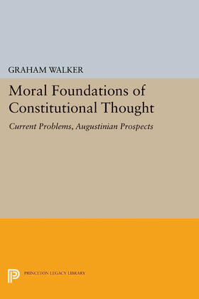 Walker |  Moral Foundations of Constitutional Thought | eBook | Sack Fachmedien