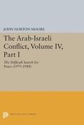 Moore |  The Arab-Israeli Conflict, Volume IV, Part I | eBook | Sack Fachmedien