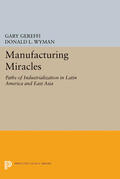 Gereffi / Wyman |  Manufacturing Miracles | eBook | Sack Fachmedien