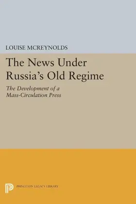 McReynolds |  The News under Russia's Old Regime | eBook | Sack Fachmedien