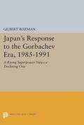 Rozman |  Japan's Response to the Gorbachev Era, 1985-1991 | eBook | Sack Fachmedien