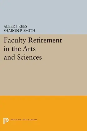 Rees / Smith |  Faculty Retirement in the Arts and Sciences | eBook | Sack Fachmedien