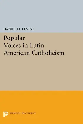 Levine |  Popular Voices in Latin American Catholicism | eBook | Sack Fachmedien