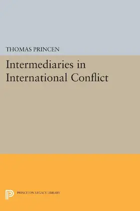 Princen |  Intermediaries in International Conflict | eBook | Sack Fachmedien