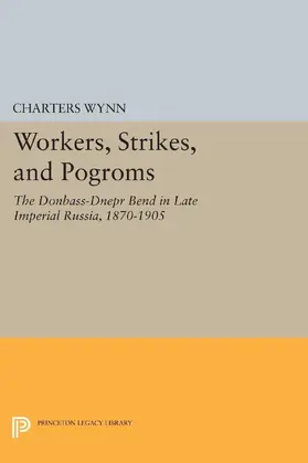Wynn |  Workers, Strikes, and Pogroms | eBook | Sack Fachmedien