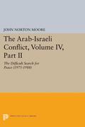 Moore |  The Arab-Israeli Conflict, Volume IV, Part II | eBook | Sack Fachmedien