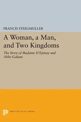 Steegmuller |  A Woman, A Man, and Two Kingdoms | eBook | Sack Fachmedien