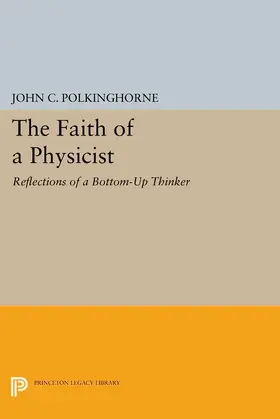 Polkinghorne |  The Faith of a Physicist | eBook | Sack Fachmedien