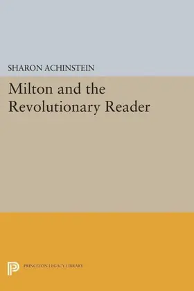 Achinstein |  Milton and the Revolutionary Reader | eBook | Sack Fachmedien