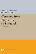 Nipperdey |  Germany from Napoleon to Bismarck | eBook | Sack Fachmedien