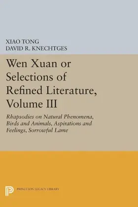 Tong |  Wen Xuan or Selections of Refined Literature, Volume III | eBook | Sack Fachmedien