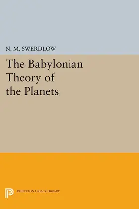 Swerdlow |  The Babylonian Theory of the Planets | eBook | Sack Fachmedien