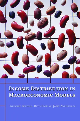 Bertola / Foellmi / Zweimüller |  Income Distribution in Macroeconomic Models | eBook | Sack Fachmedien