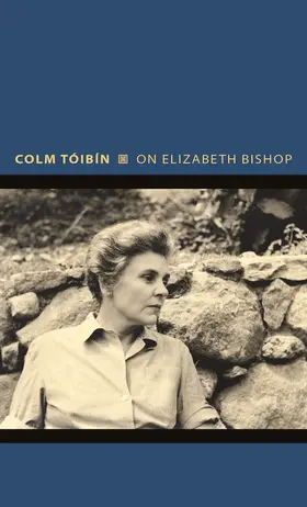 Tóibín / Toibin |  On Elizabeth Bishop | eBook | Sack Fachmedien