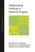 Kang / Ammari / Bretin |  Mathematical Methods in Elasticity Imaging | eBook | Sack Fachmedien