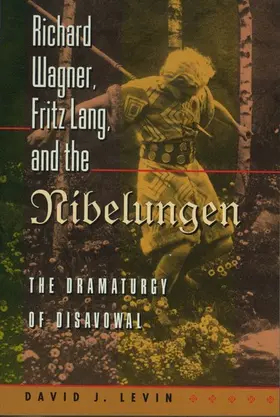 Levin |  Richard Wagner, Fritz Lang, and the Nibelungen | eBook | Sack Fachmedien