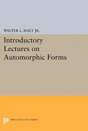 Baily / Jr. |  Introductory Lectures on Automorphic Forms | eBook | Sack Fachmedien