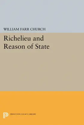 Church |  Richelieu and Reason of State | eBook | Sack Fachmedien