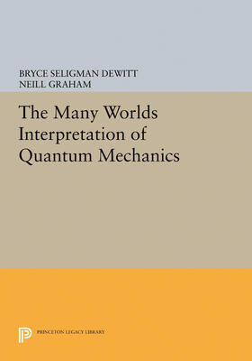 Dewitt / Graham |  The Many-Worlds Interpretation of Quantum Mechanics | eBook | Sack Fachmedien