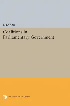 Dodd |  Coalitions in Parliamentary Government | eBook | Sack Fachmedien