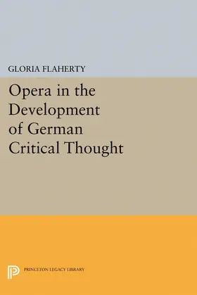 Flaherty |  Opera in the Development of German Critical Thought | eBook | Sack Fachmedien