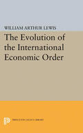 Lewis |  The Evolution of the International Economic Order | eBook | Sack Fachmedien