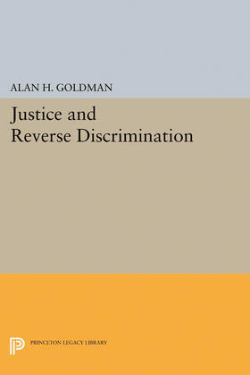 Goldman | Justice and Reverse Discrimination | E-Book | sack.de