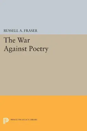 Fraser |  The War Against Poetry | eBook | Sack Fachmedien
