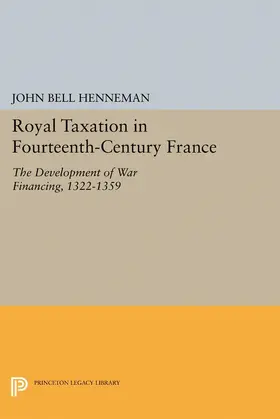 Henneman |  Royal Taxation in Fourteenth-Century France | eBook | Sack Fachmedien