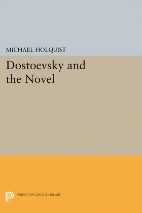 Holquist |  Dostoevsky and the Novel | eBook | Sack Fachmedien