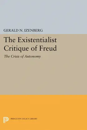 Izenberg |  The Existentialist Critique of Freud | eBook | Sack Fachmedien