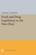 Jackson |  Food and Drug Legislation in the New Deal | eBook | Sack Fachmedien