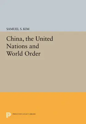 Kim |  China, the United Nations and World Order | eBook | Sack Fachmedien