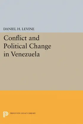 Levine |  Conflict and Political Change in Venezuela | eBook | Sack Fachmedien