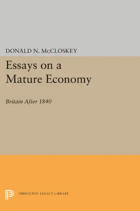 McCloskey |  Essays on a Mature Economy | eBook | Sack Fachmedien