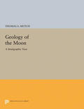 Mutch |  Geology of the Moon | eBook | Sack Fachmedien