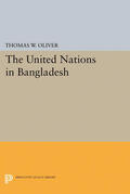 Oliver |  The United Nations in Bangladesh | eBook | Sack Fachmedien