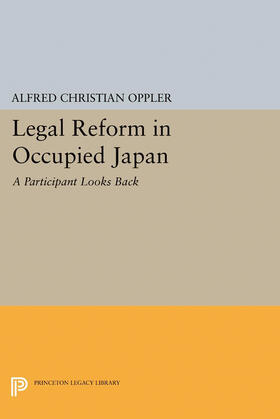 Oppler |  Legal Reform in Occupied Japan | eBook | Sack Fachmedien