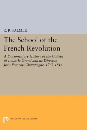 Palmer |  The School of the French Revolution | eBook | Sack Fachmedien