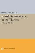 Shay |  British Rearmament in the Thirties | eBook | Sack Fachmedien