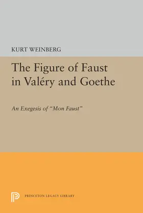 Weinberg |  Figure of Faust in Valery and Goethe | eBook | Sack Fachmedien
