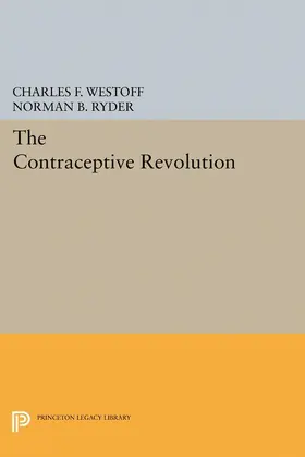 Westoff / Ryder |  The Contraceptive Revolution | eBook | Sack Fachmedien